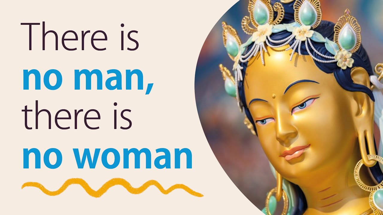 There is no man, there is no woman