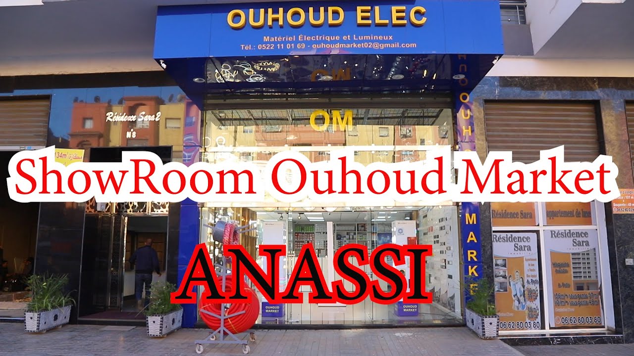 Ouverture ShowRoom Ouhoud Market ANASSI 💪💪