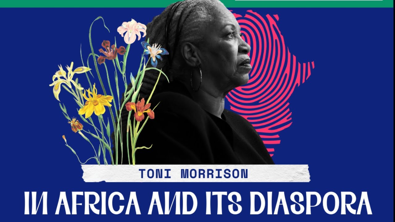 Toni Morrison and/in Africa and its Diaspora