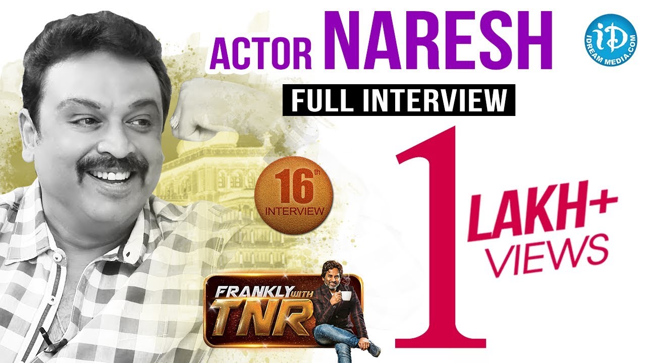 Actor Naresh Exclusive Interview - Frankly with TNR #16 | Talking Movies with iDream # 128
