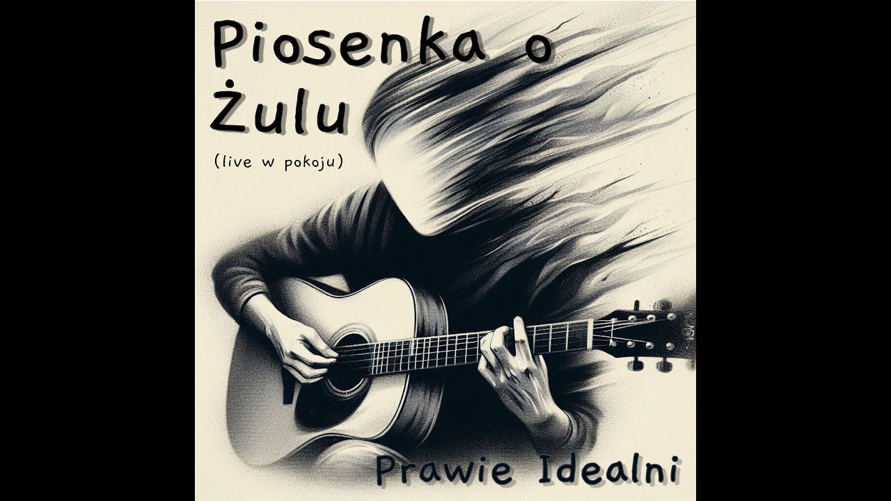 Piosenka o Żulu (live w pokoju) - Prawie Idealni