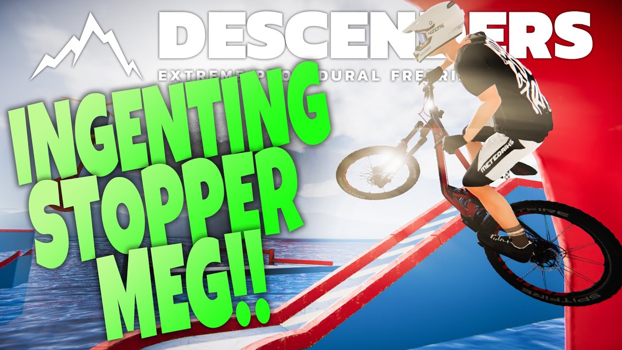 V&AElig;RSTE JEG HAR OPPLEVD! | Descenders #2