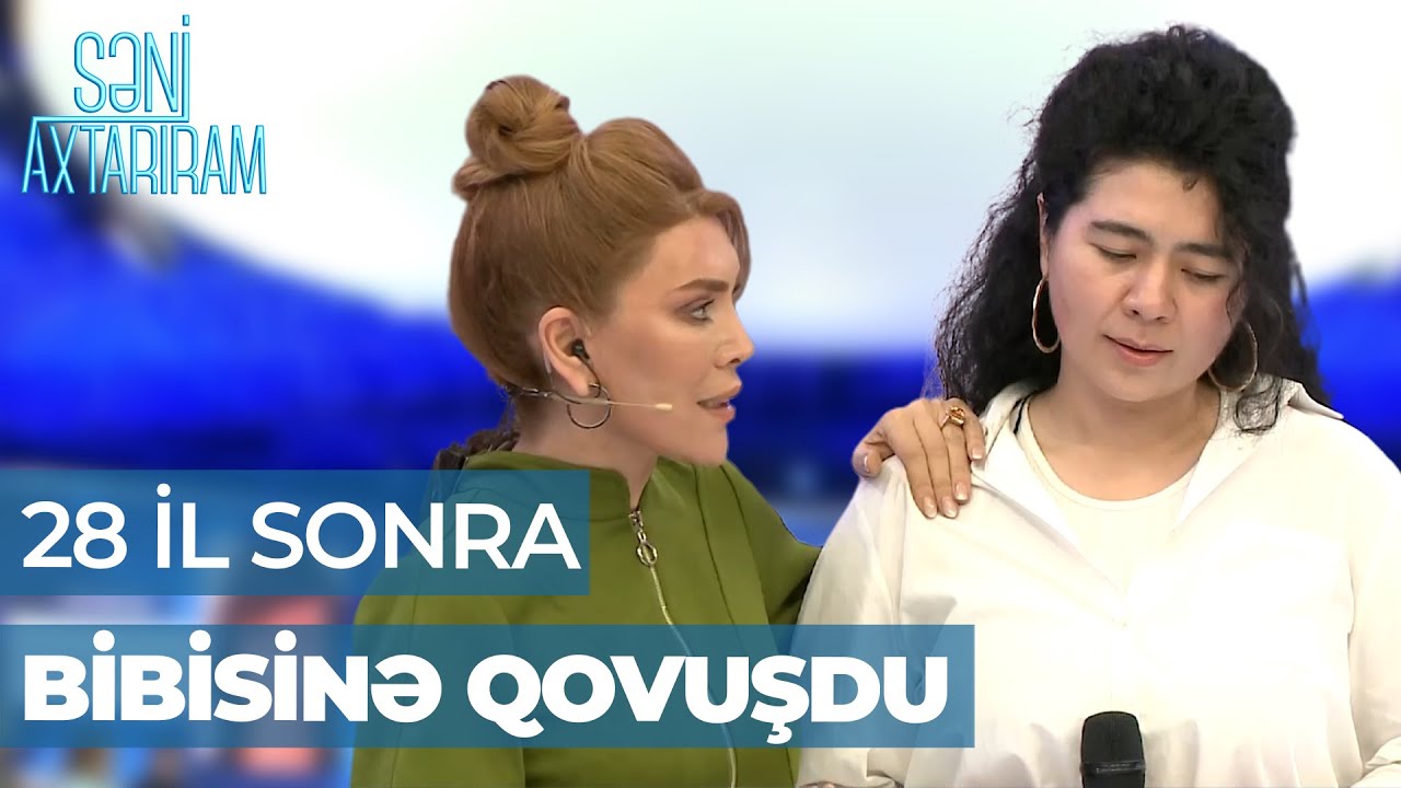 Səni Axtarıram | Atasını axtaran Aygül üçün 28 il sonra bibisi studiyaya gəldi