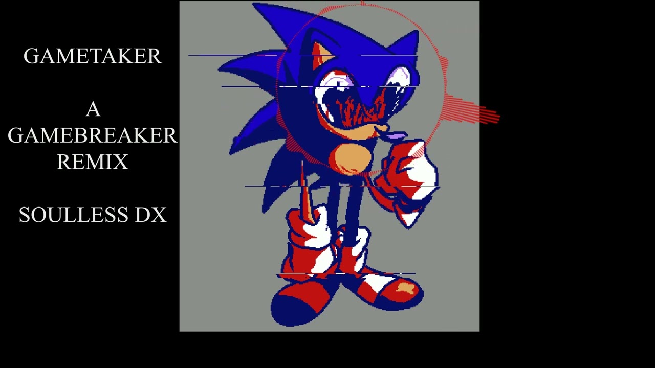 GAMETAKER : A Gamebreaker Remix (original by Soulless DX)