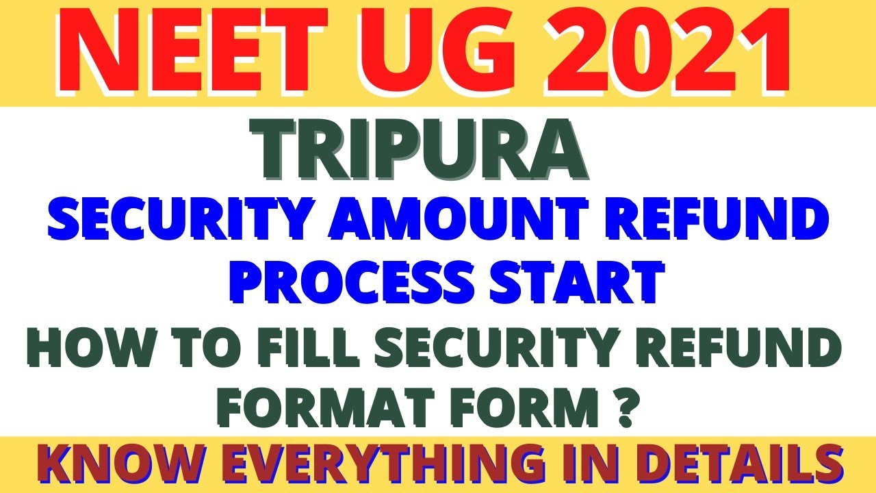 NEET UG 2021 TRIPURA SECURITY AMOUNT REFUND PROCESS START...