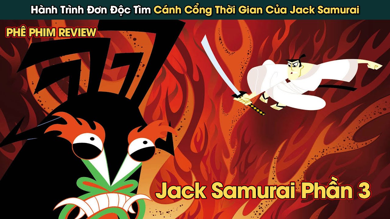 Hành Trình Bất Tận Đánh Bại Quỷ Vương Của Jack Samurai || Phê Phim Review