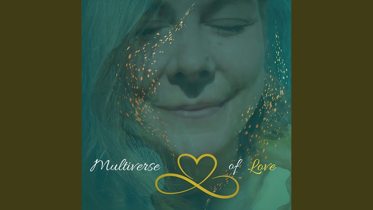 Multiverse of Love
