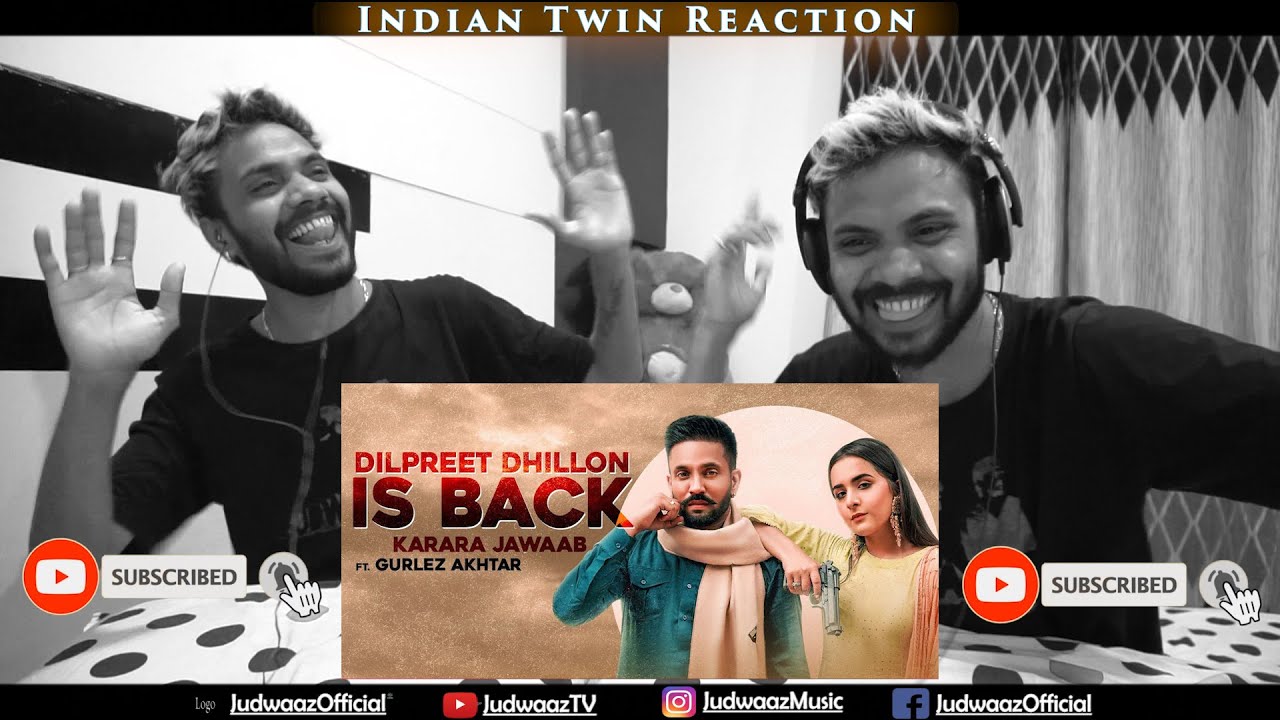 Indian Twin Reaction | Dilpreet Dhillon Is Back | Karara Jawaab | Ft Gurlez Akhtar | Desi Crew