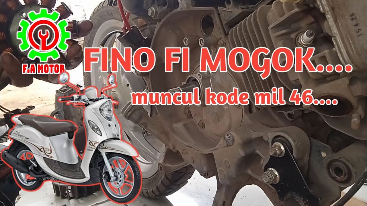 TUTORIAL CARA MENGATASI MOTOR FINO FI MOGOK || muncul kode 46
