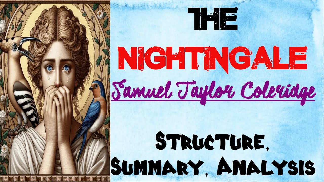 The Nightingale by Samuel Taylor Coleridge | Structure, Summary, Analysis