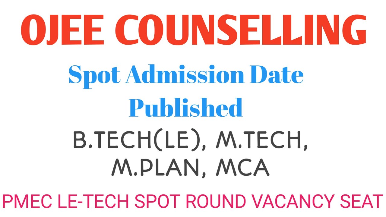 OJEE Spot Counselling | B.TECH(LE), M,TECH, M.PLAN, MCA | LE Spot Round Vacancy | CATTECHNEDUCATION