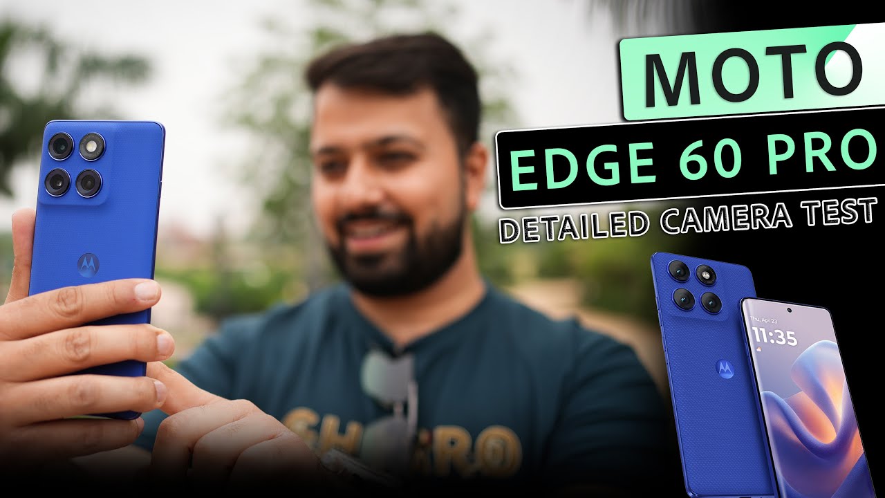 Moto Edge 60 Pro - Detailed Camera Test By a Pro photographer (Hindi)