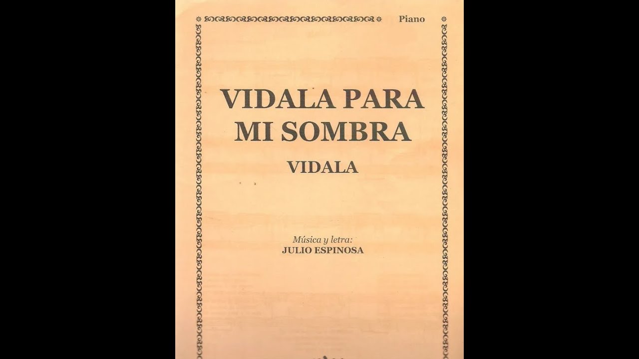 Vidala para mi Sombra por Julio Espinosa su creador