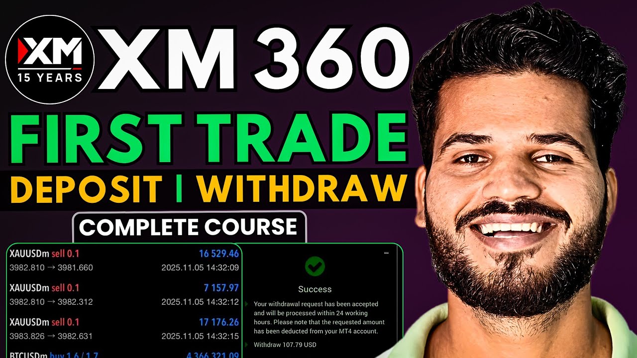 How To Do First Trade in XM 360 | Deposit & Withdrawal Full Tutorial 2026 | XM 360 Complete Course