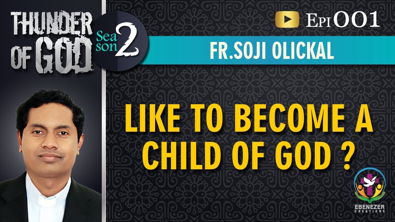 Thunder of God | Fr. Soji Olickal | Season 2 | Episode 1