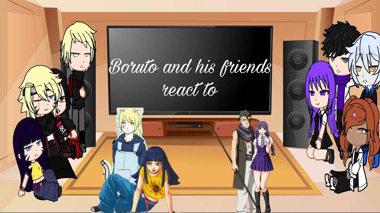 Boruto and his friends (Timeskip)react to //kawaksumi and inohima//