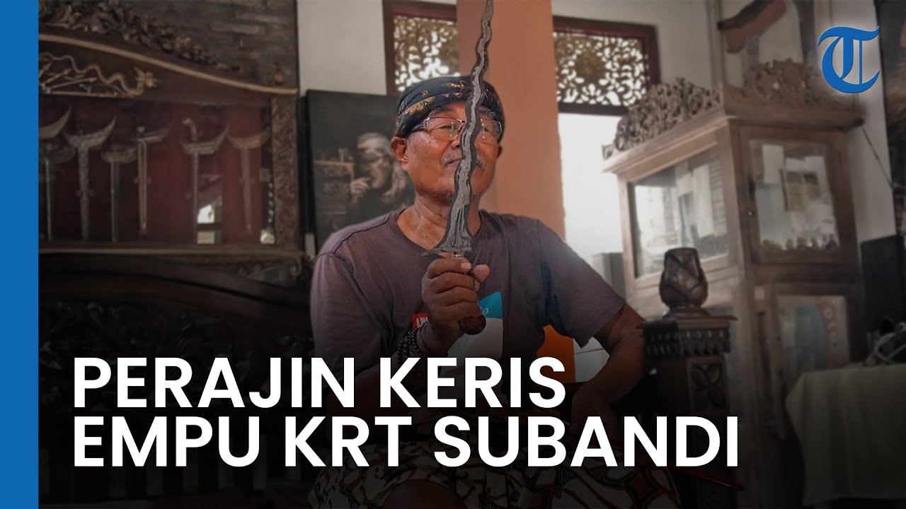 Kisah Perajin Keris Empu KRT Subandi: Antara Mitos, Budaya, dan Nilai Ekonomi