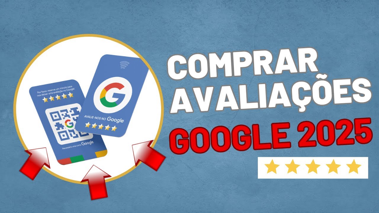 Comprar Avaliações Google Maps 2025 - Como Aumentar as Vendas no Google com Mais Avaliações