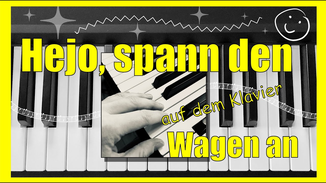 Hejo, spann den Wagen an 🌾 - Klavier Tutorial