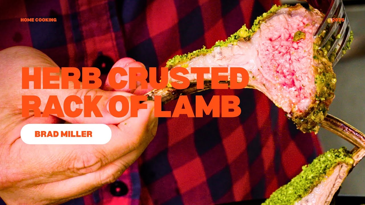 Chef Brad’s Herb-Crusted Rack of Lamb: A Show-Stopping Feast!