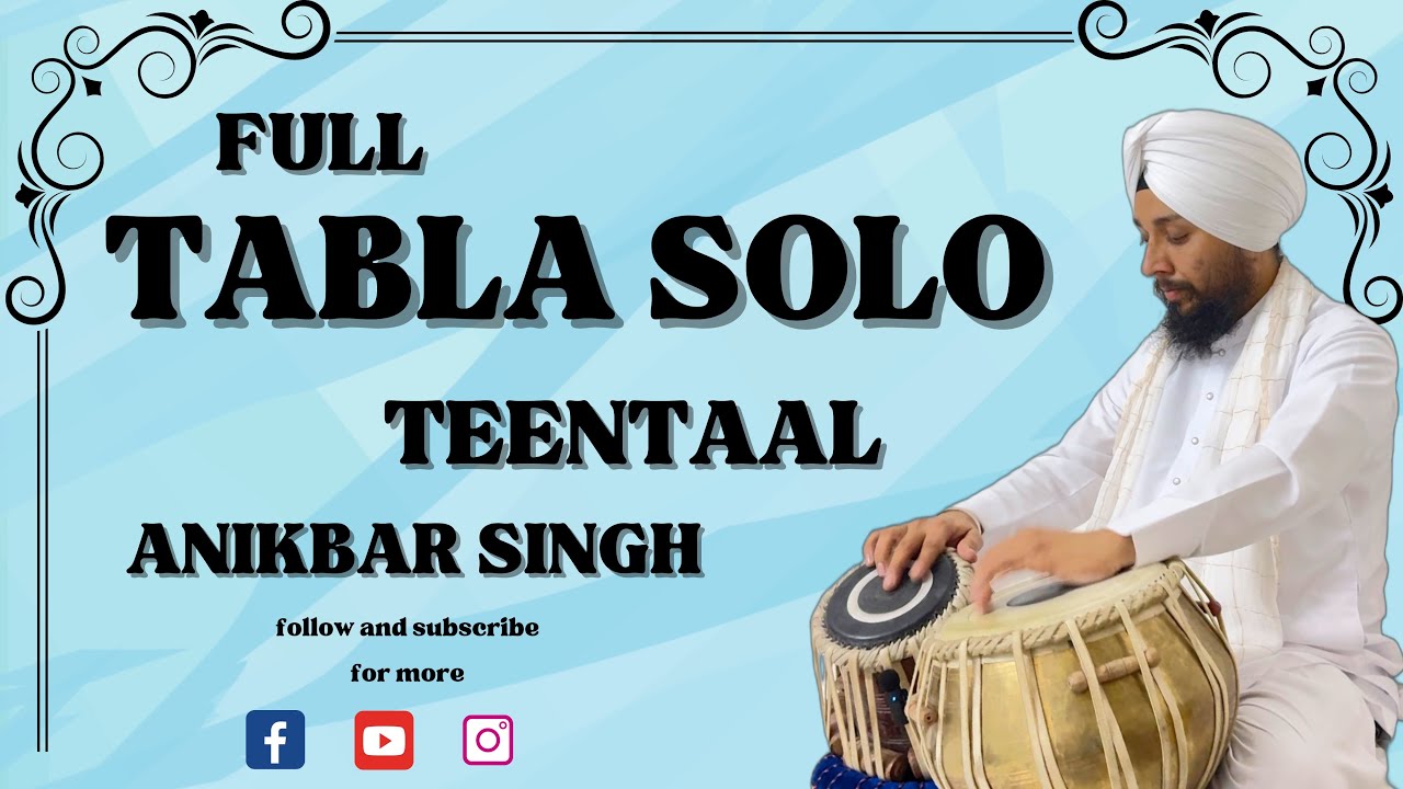 TABLA SOLO | ANIKBAR SINGH | TEEN TAAL |