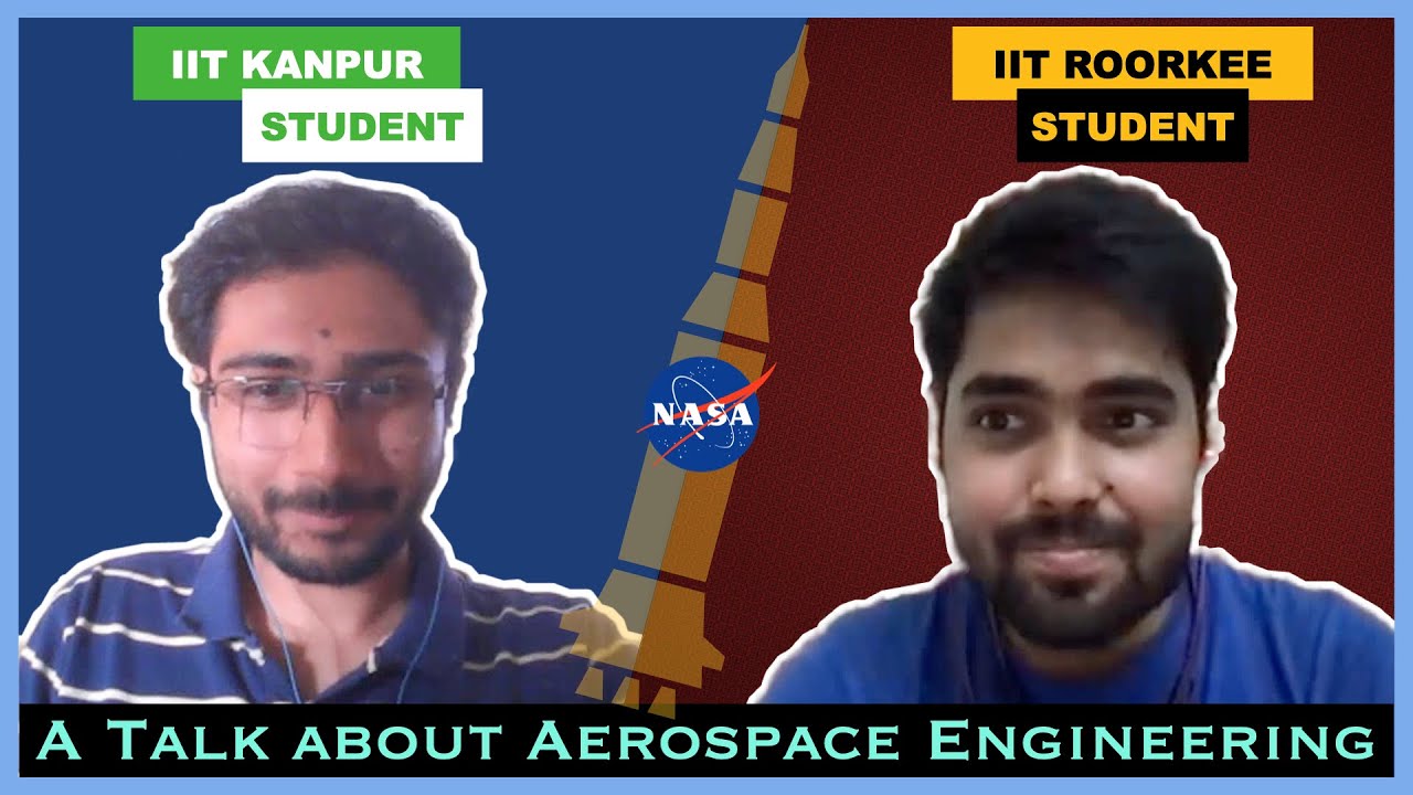 AEROSPACE ENGINEERING | IIT KANPUR | | IIT ROORKEE | HARSH VARDHAN FT. ARTH PATEL