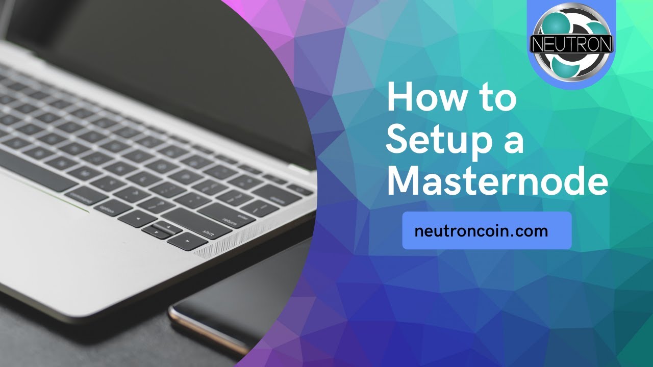 How to Setup a Neutron Masternode