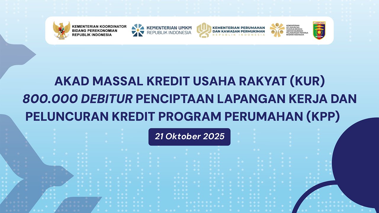 AKAD MASSAL KREDIT USAHA RAKYAT (KUR) 800.000 DEBITUR PENCIPTAAN LAPANGAN KERJA & PELUNCURAN KPP