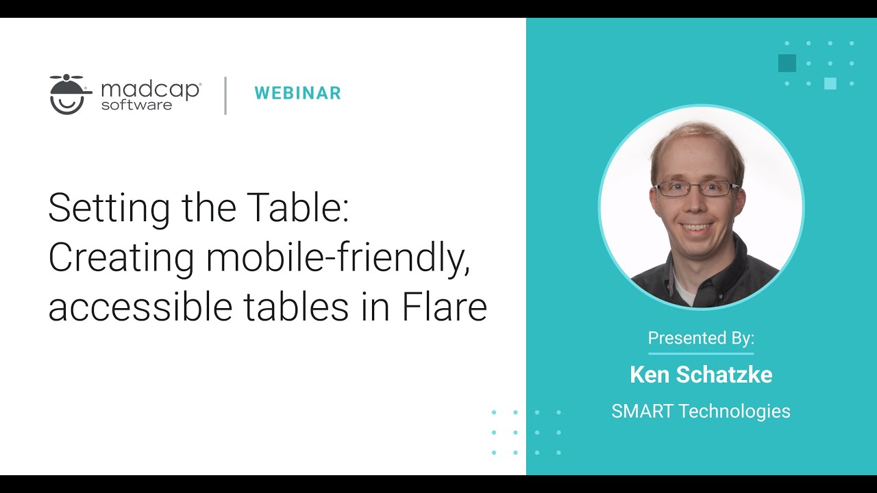 Setting the Table  Creating Mobile Friendly, Accessible  Tables in Flare