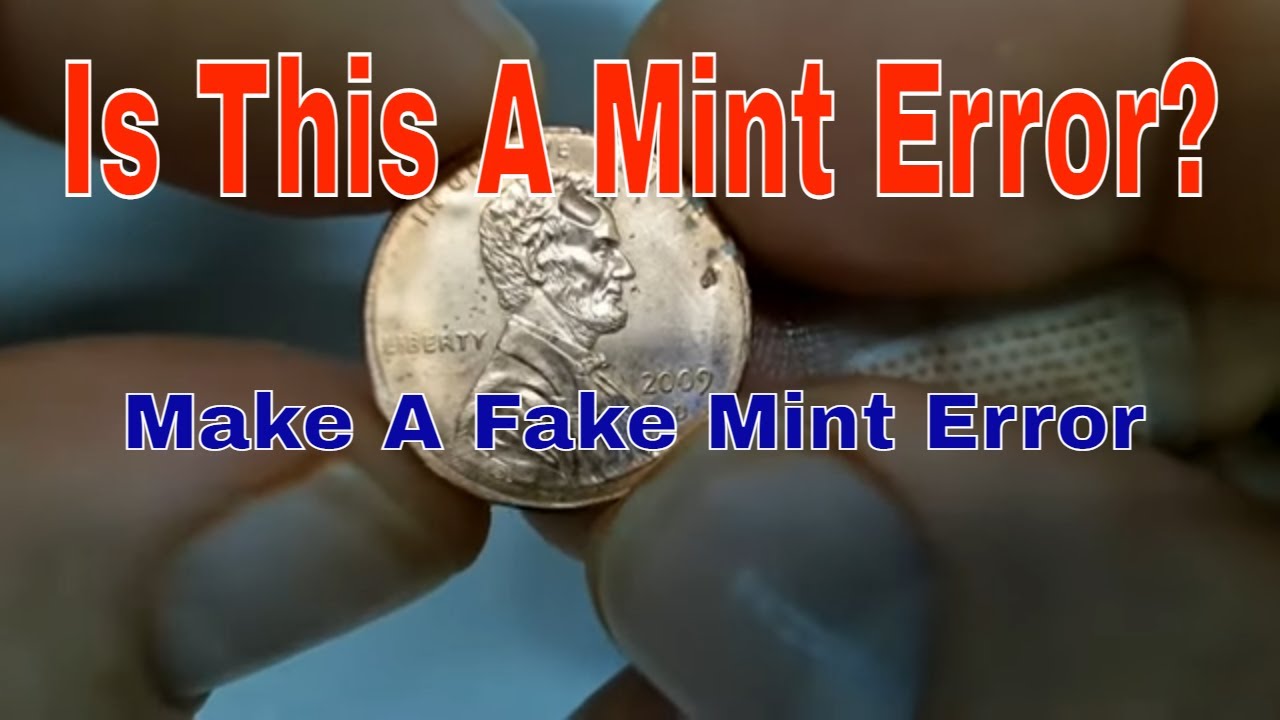 Make Fake Mint Error - Coins People Mistake For Errors