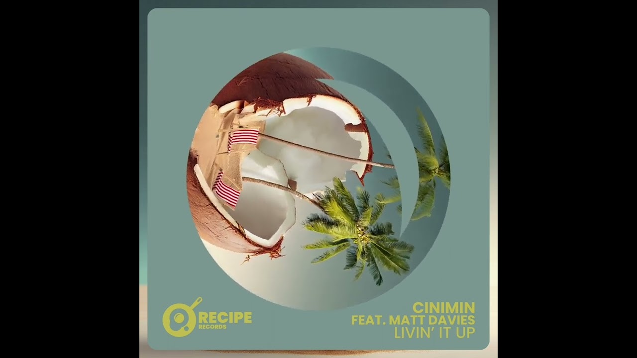 CINIMIN Feat Matt Davies - Livin' It Up (Original Mix)