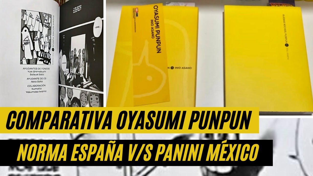 Oyasumi PunPun Review Comparativo - NORMA España v/s PANINI México [SMC]