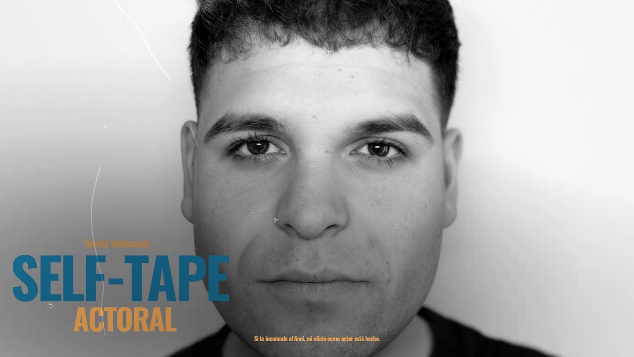 Mi SELF- TAPE ACTORAL. 
