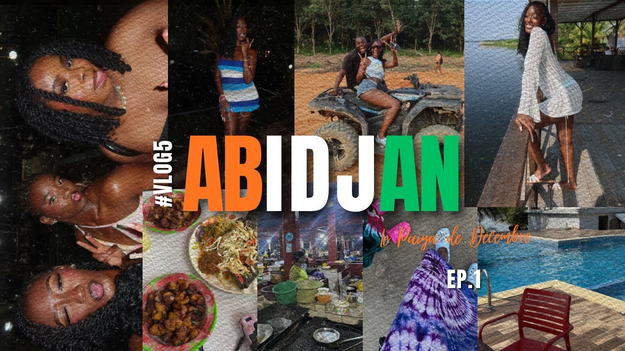 WELCOME TO ABIDJAN 🇨🇮🔥 : Nouvel an, Paiya & Attieke (DECEMBERR EP.1)