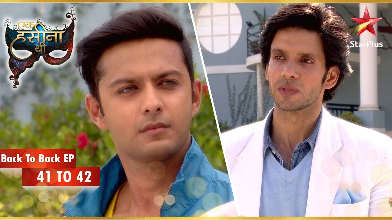 Dev को Nitya की सच्चाई का पता चलता है! | Episode 41-42 | Ek Hasina Thi