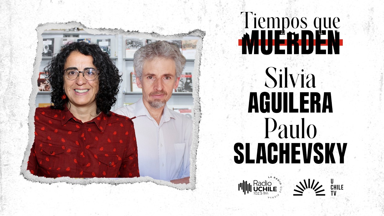 Tiempos Que Muerden - Silvia Aguilera y Paulo Slachevsky