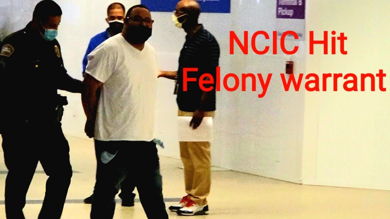NCIC Hit Felony warrant landing in the USA arrested by Lax airport police at lax