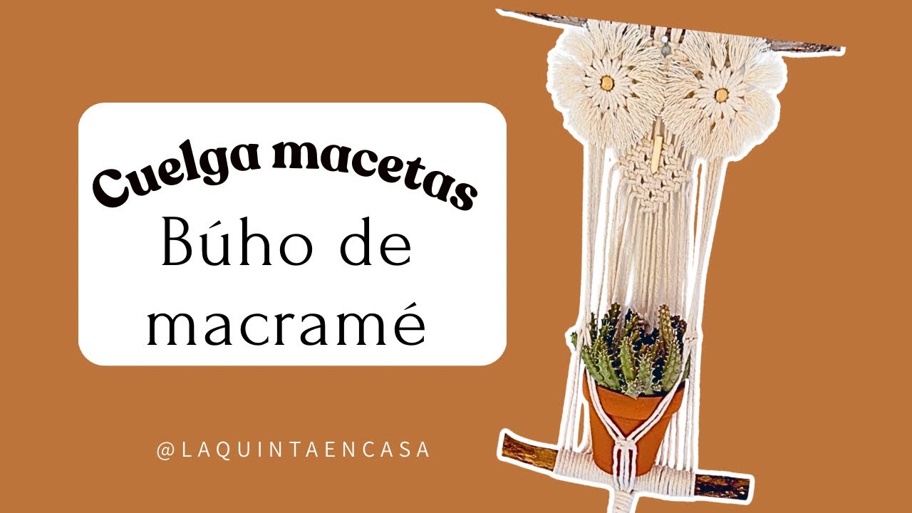 Porta macetas: Búho de macramé 🧶🦉- apto principiantes🤗