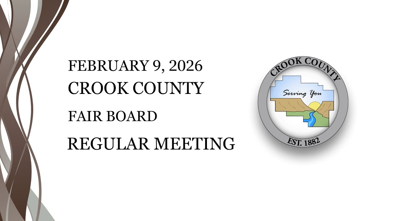 Crook County Fair Board Regular Meeting February 9, 2026