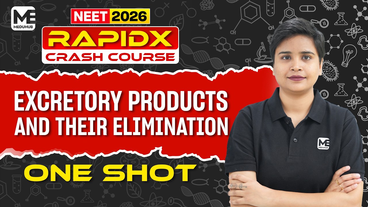 NEET 2026 Crash Course – Rapid X | Excretory Products and Their Elimination | Complete Revision