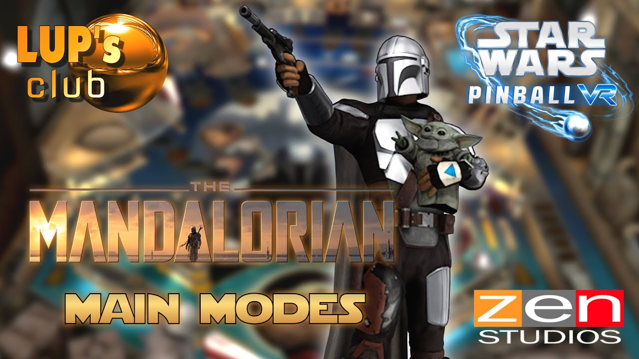 Star Wars Pinball VR ᯅ The Mandalorian ► Main Modes Guide