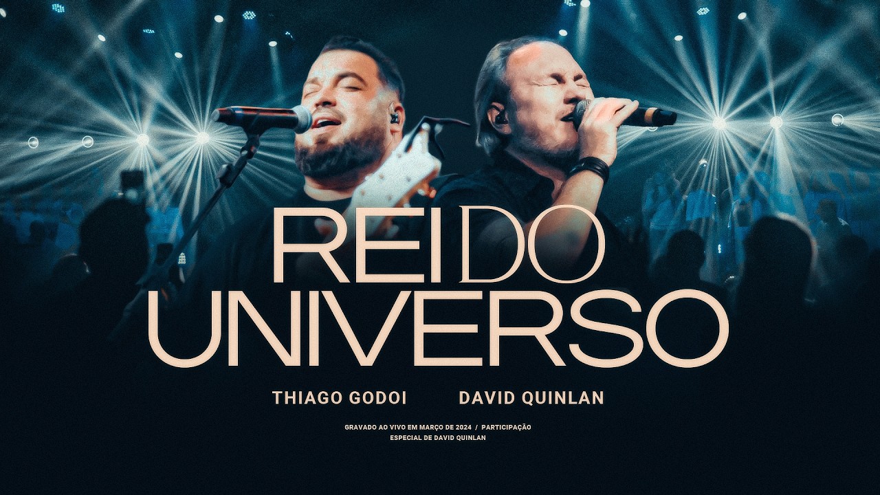 Rei do Universo (Ao Vivo) | Thiago Godoi e David Quinlan | FLAME
