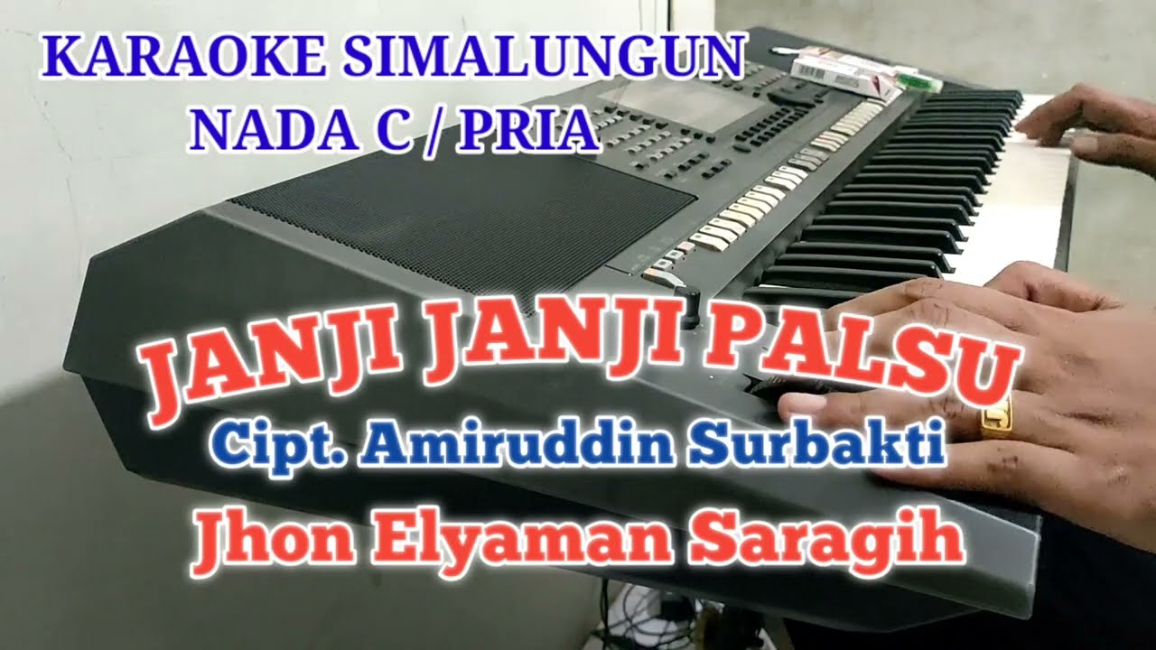 KARAOKE JANJI JANJI PALSU SIMALUNGUN NADA COWOK