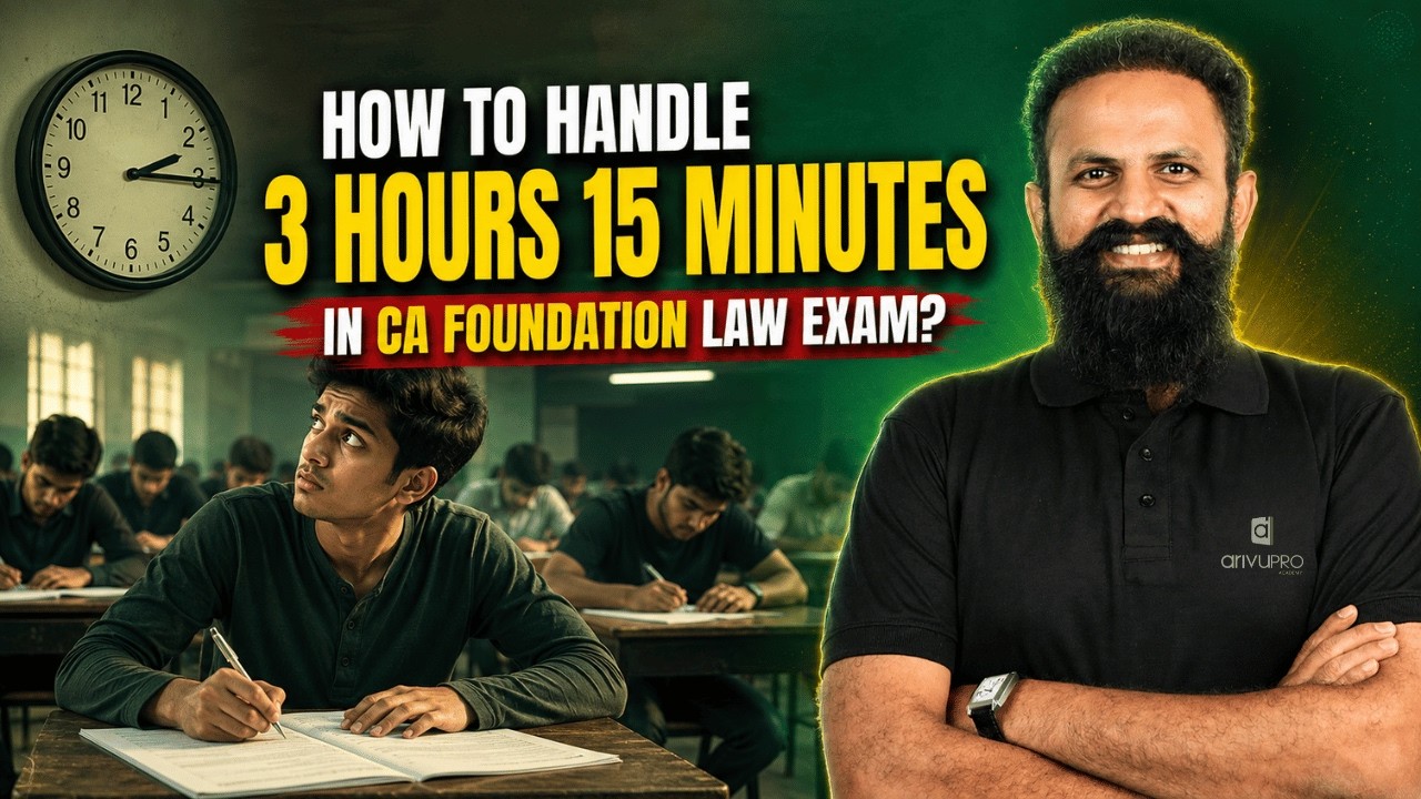 How to Attempt CA Foundation Law Exam in 3 Hours 15 Minutes | September 2026