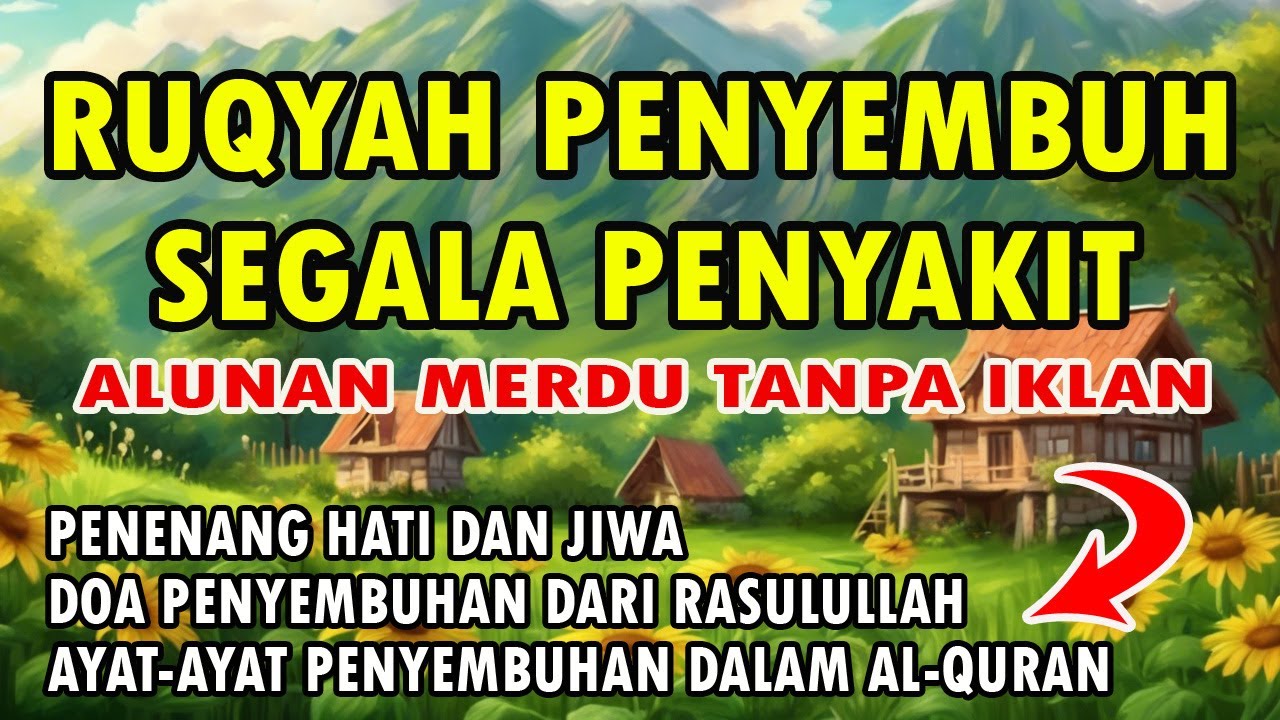 RUQYAH PENYEMBUH SEGALA PENYAKIT