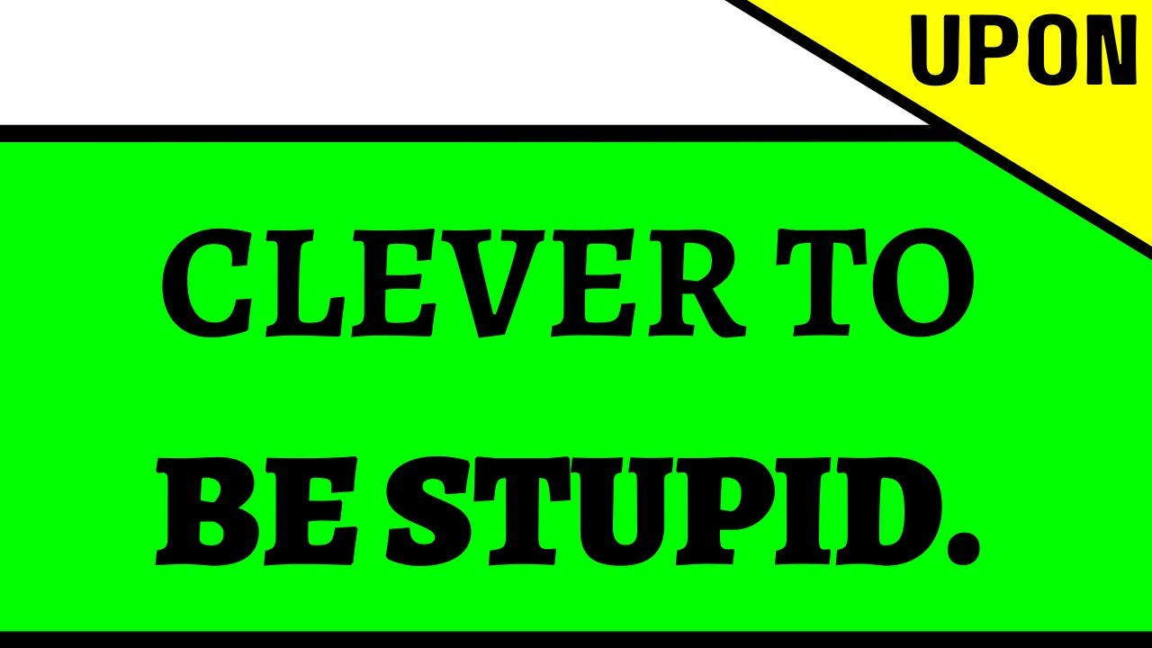 CLEVER TO BE STUPID... vice versa... #darkquotes #reelquotes #shortquotes #shorts