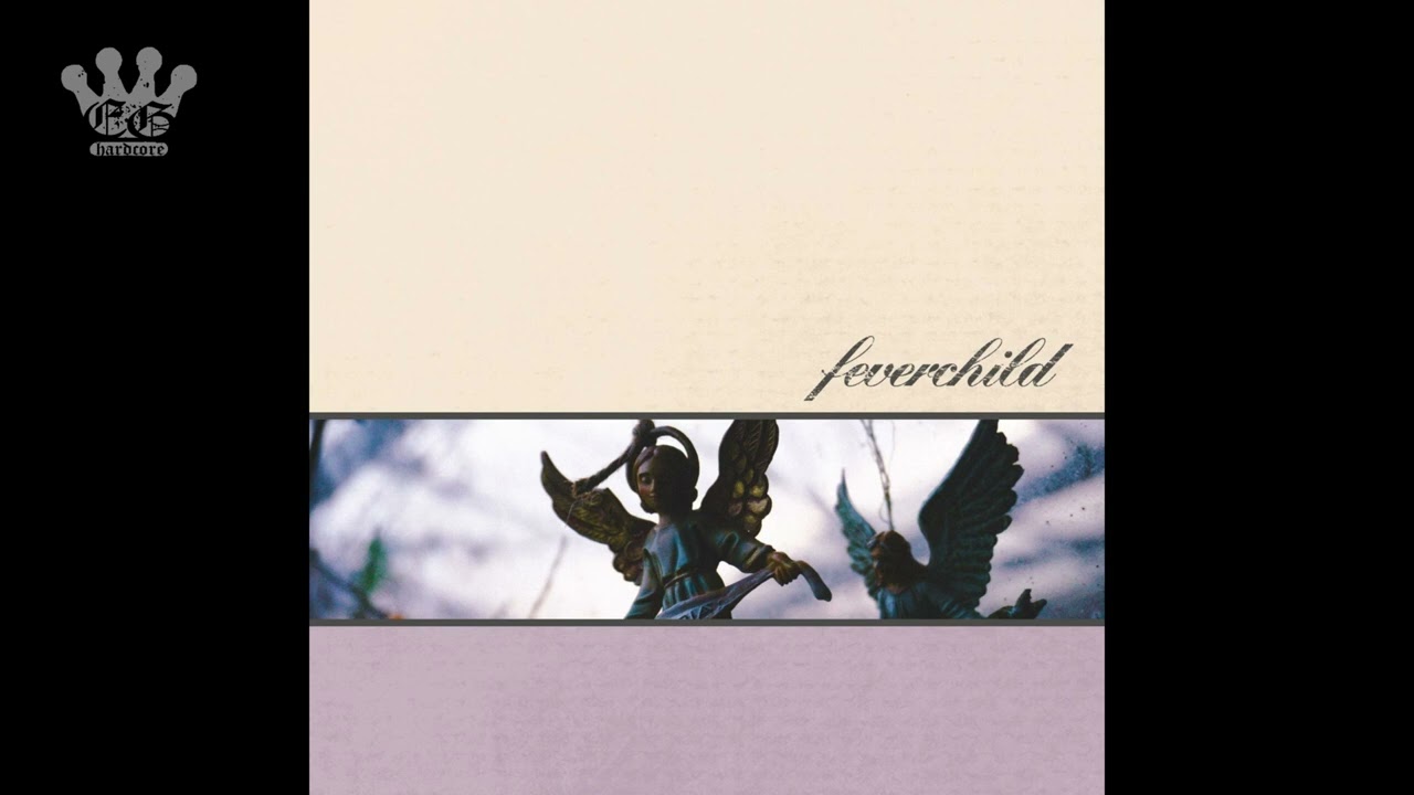 [EGxHC] Feverchild - Feverchild - 2021 (Full EP)