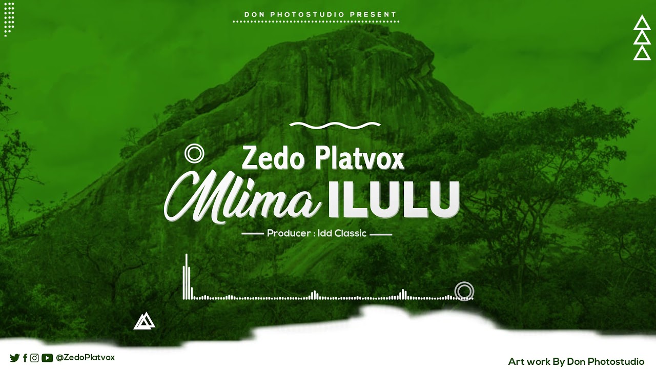 Zedo Platvox - Mlima ILULU ( Official Audio )