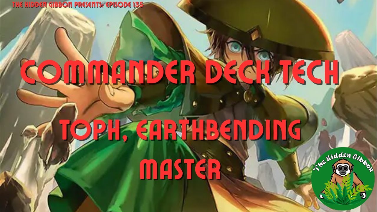 Toph, Earthbending Master | Landfall, Experience Counters | MTG Commander Deck Tech | Episode 135