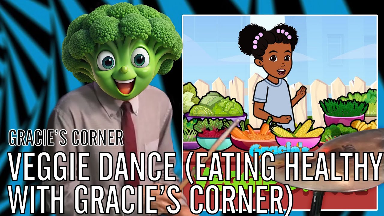 Gracie's Corner - Veggie Dance (Eating Healthy with Gracie's Corner) | Office Drummer
